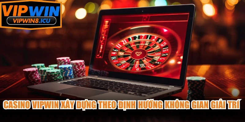 Casino VIPWIN xây dựng theo định hướng không gian giải trí trực tuyến hiện đại